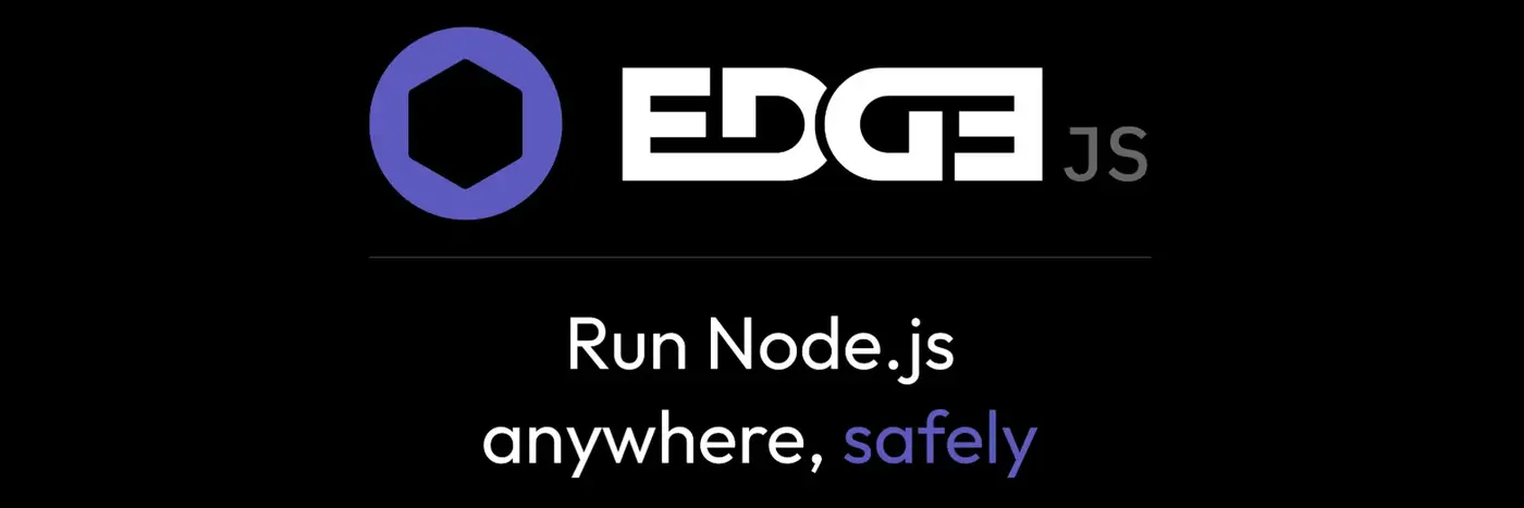 edgejs run nodejs safely anywhere with any javascript engine