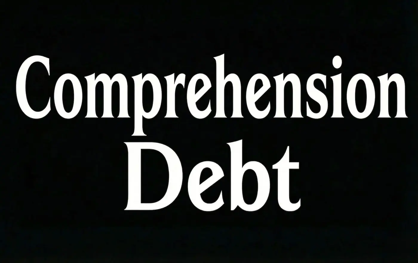 comprehension debt the hidden cost of ai generated code