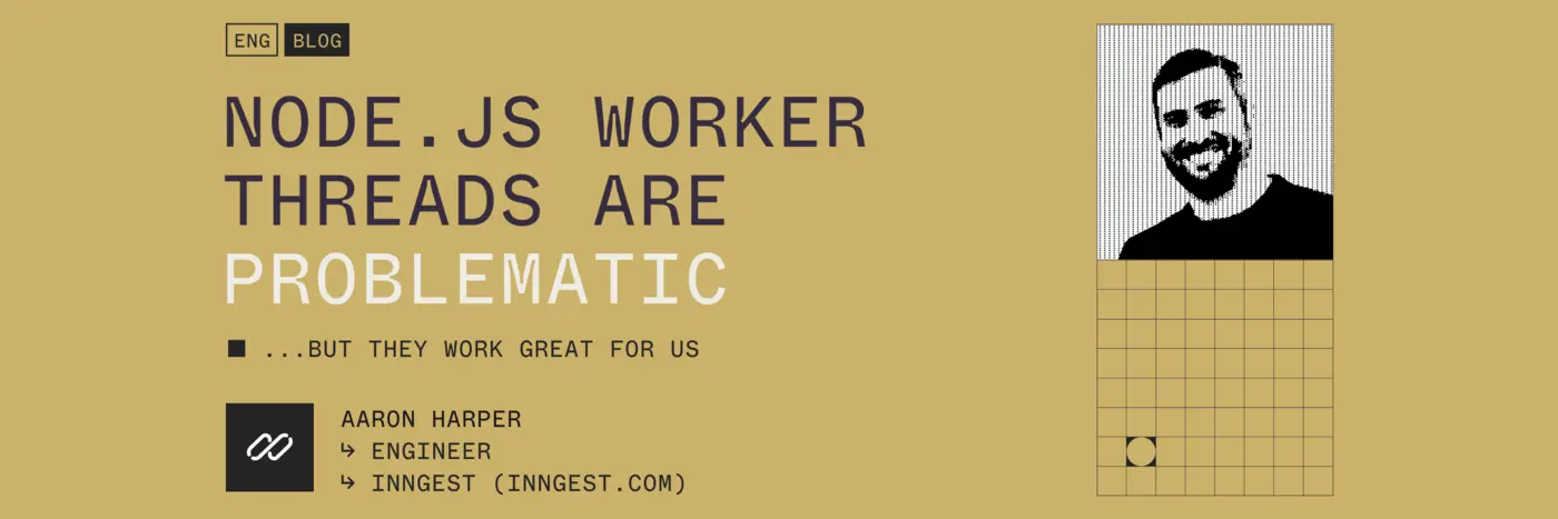 nodejs worker threads are problematic but they work great for us