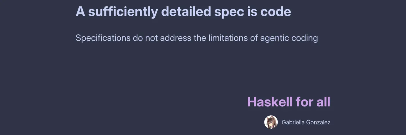 a sufficiently detailed spec is code