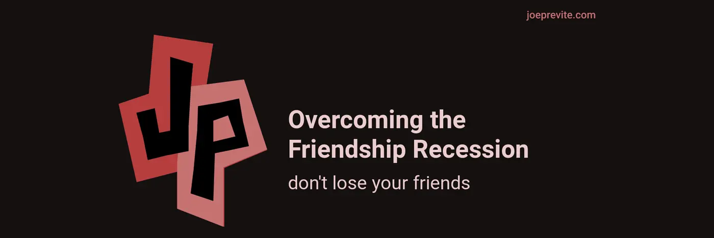 overcoming the friendship recession