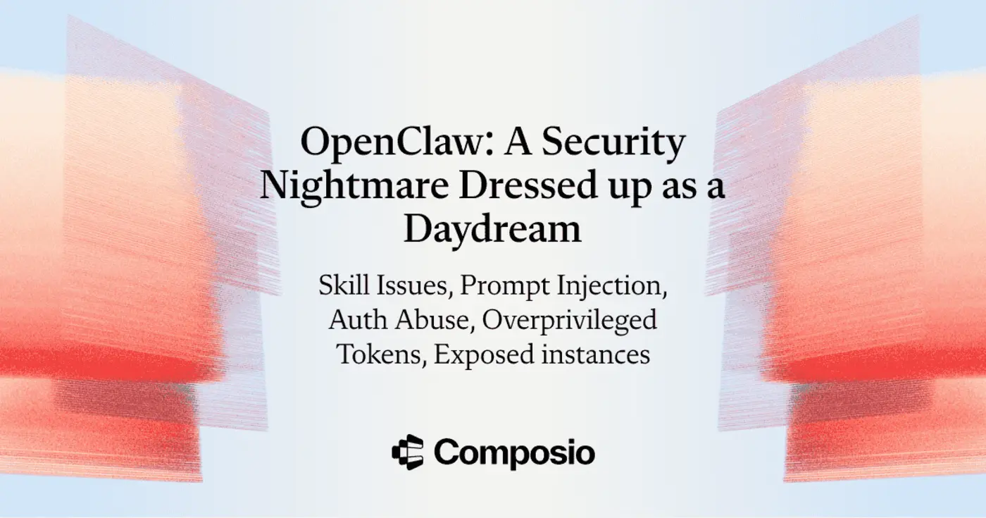 openclaw is a security nightmare dressed up as a daydream