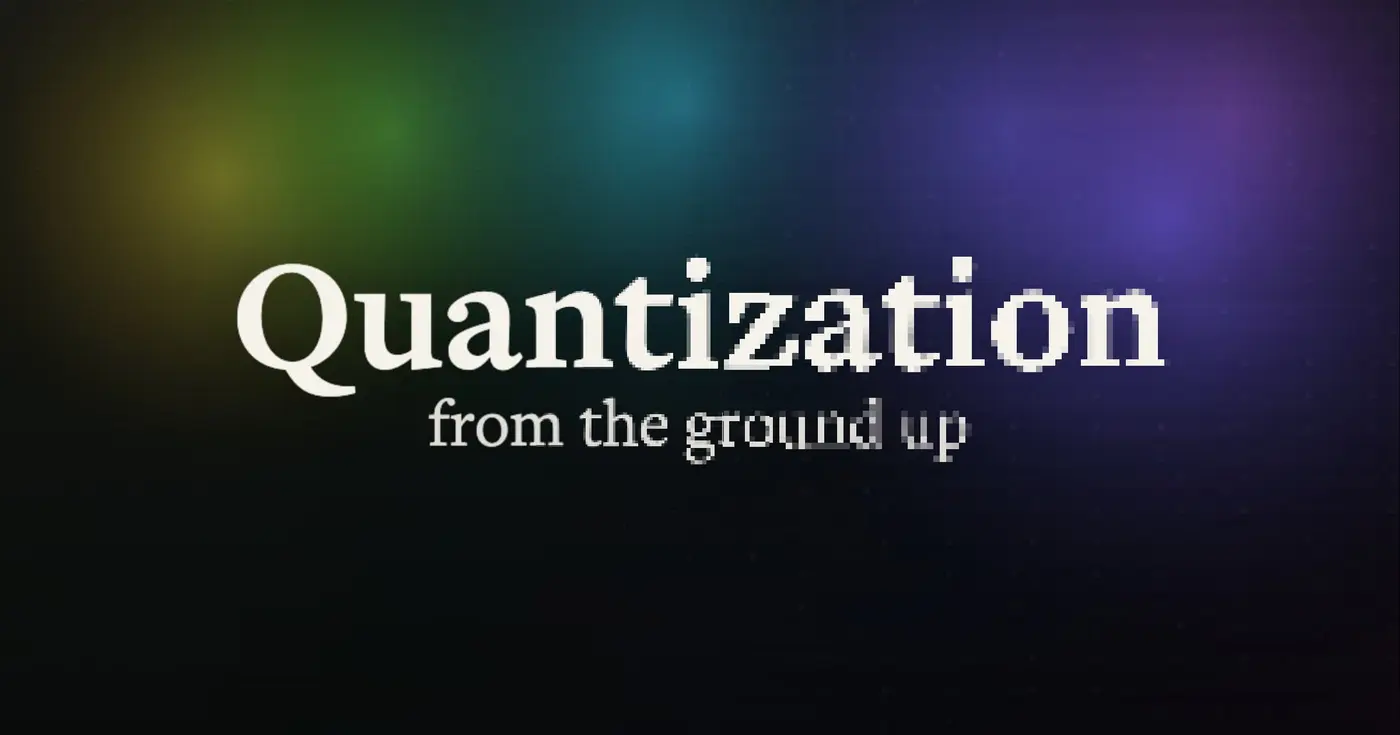 quantization from the ground up