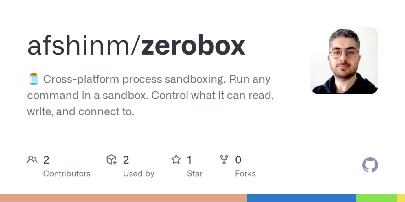 show hn zerobox sandbox any command with file and network restrictions
