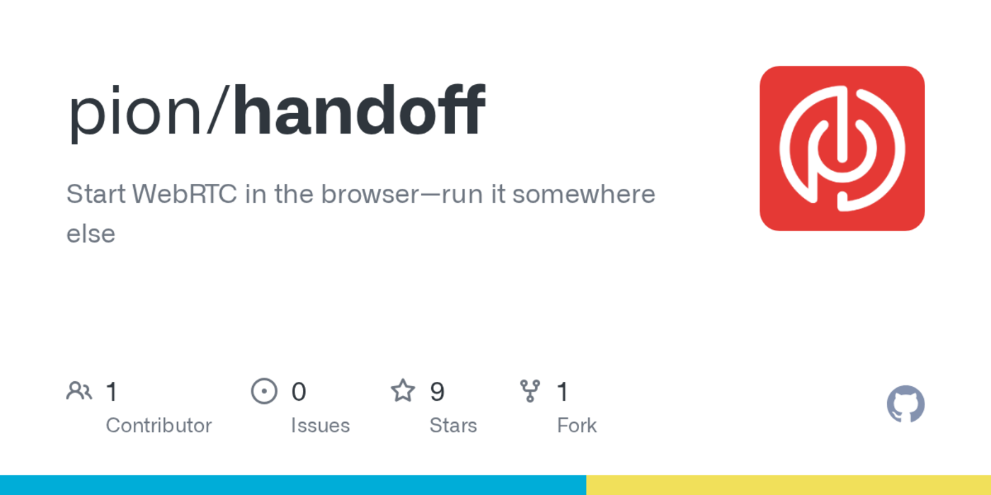 show hn pionhandoff move webrtc out of browser and into go
