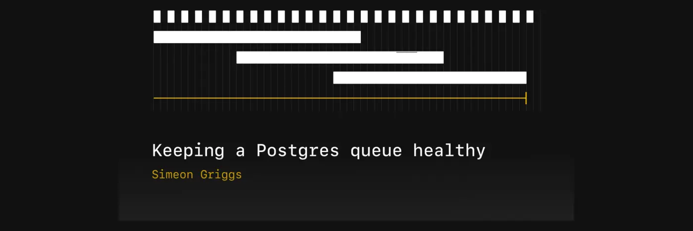 keeping a postgres queue healthy
