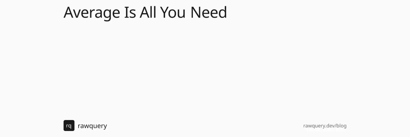 average is all you need