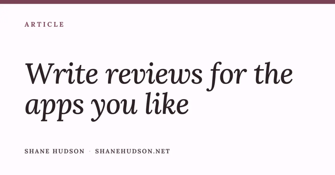 write reviews for the apps you like
