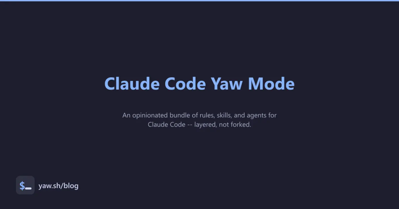 yaw mode opinionated config for claude code