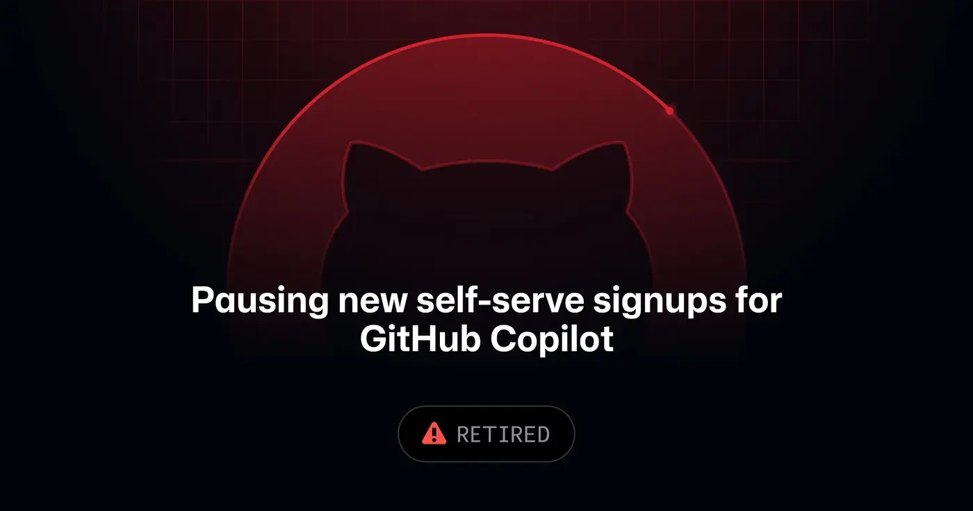 pausing new selfserve signups for github copilot business