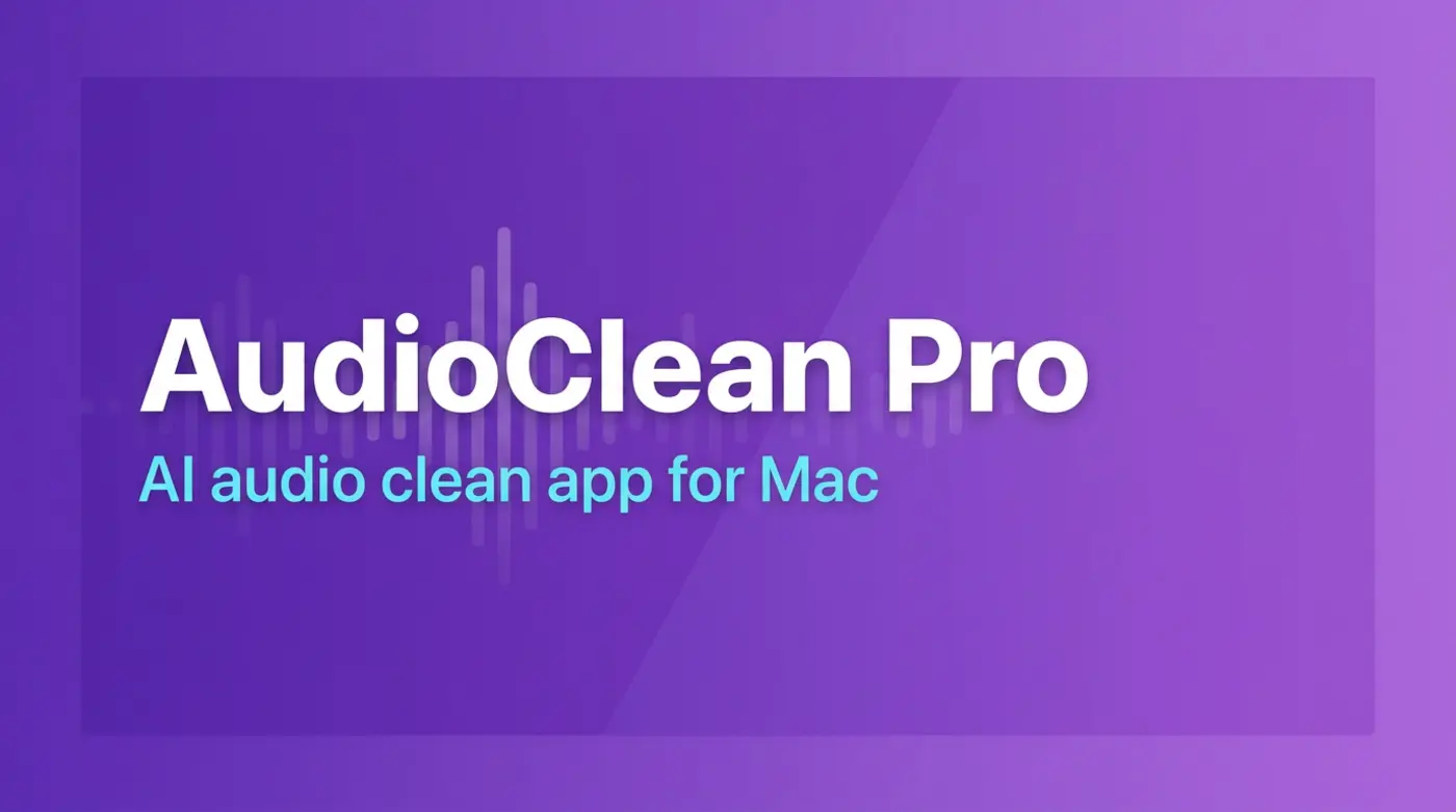 audioclean pro ondevice audio cleanup for macos
