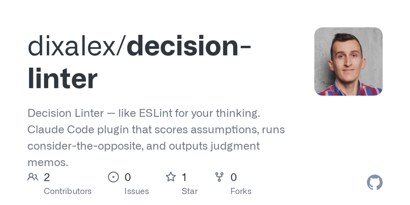 show hn decision linter like eslint for your thinking