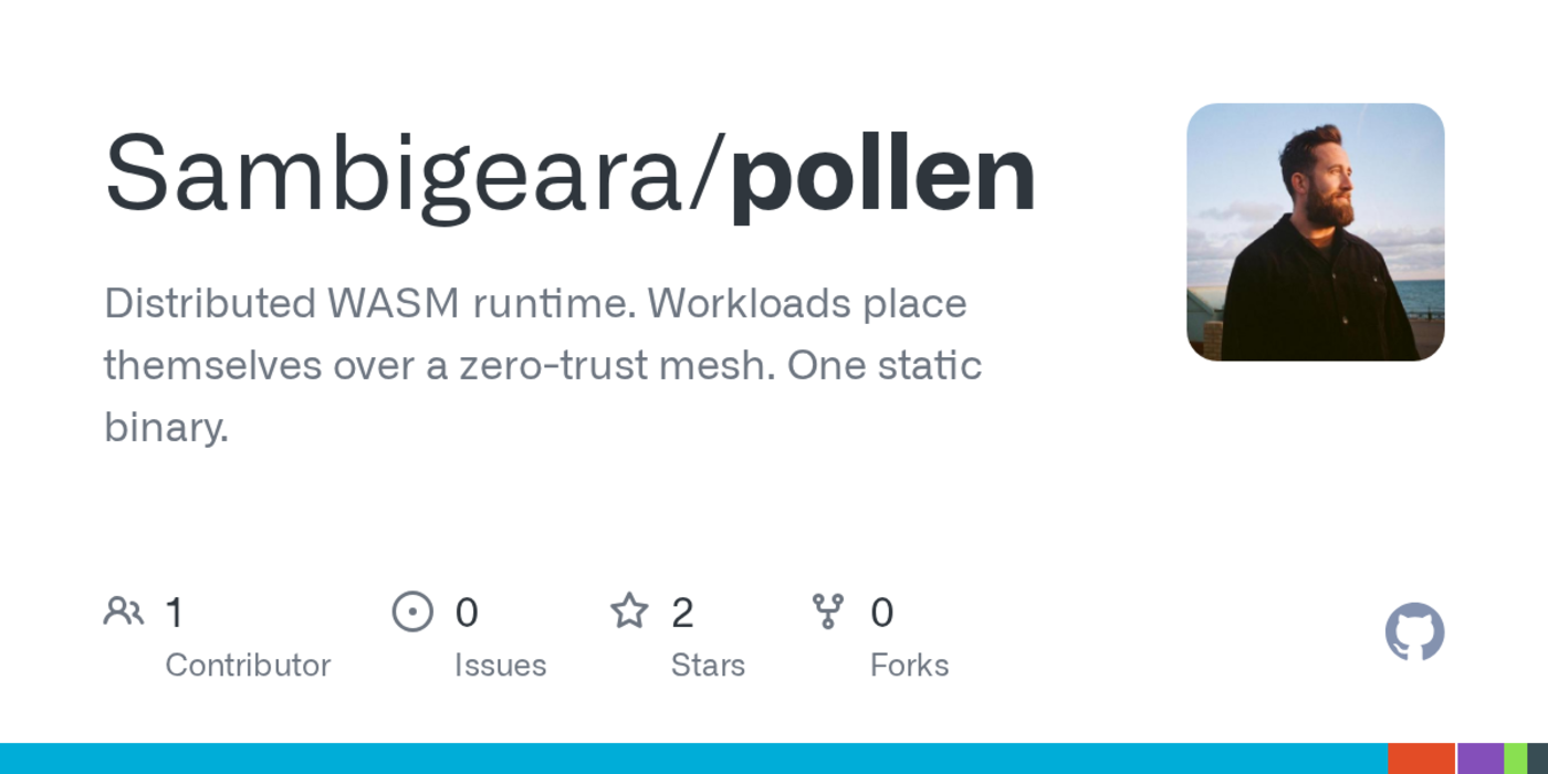 show hn pollen distributed wasm runtime no control plane single binary
