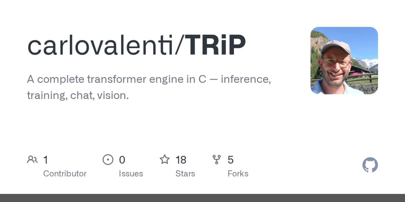 show hn trip a complete transformer engine in c built from scratch just by me