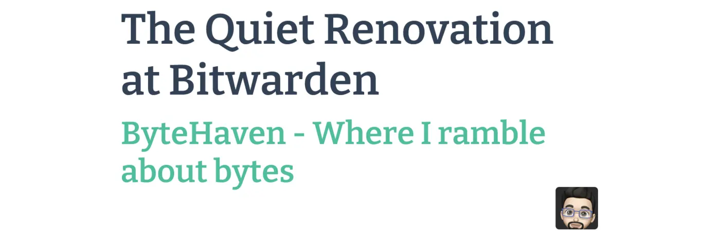 the quiet renovation at bitwarden