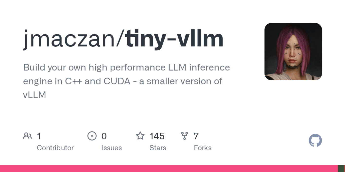 show hn tinyvllm high performance llm inference engine in c and cuda