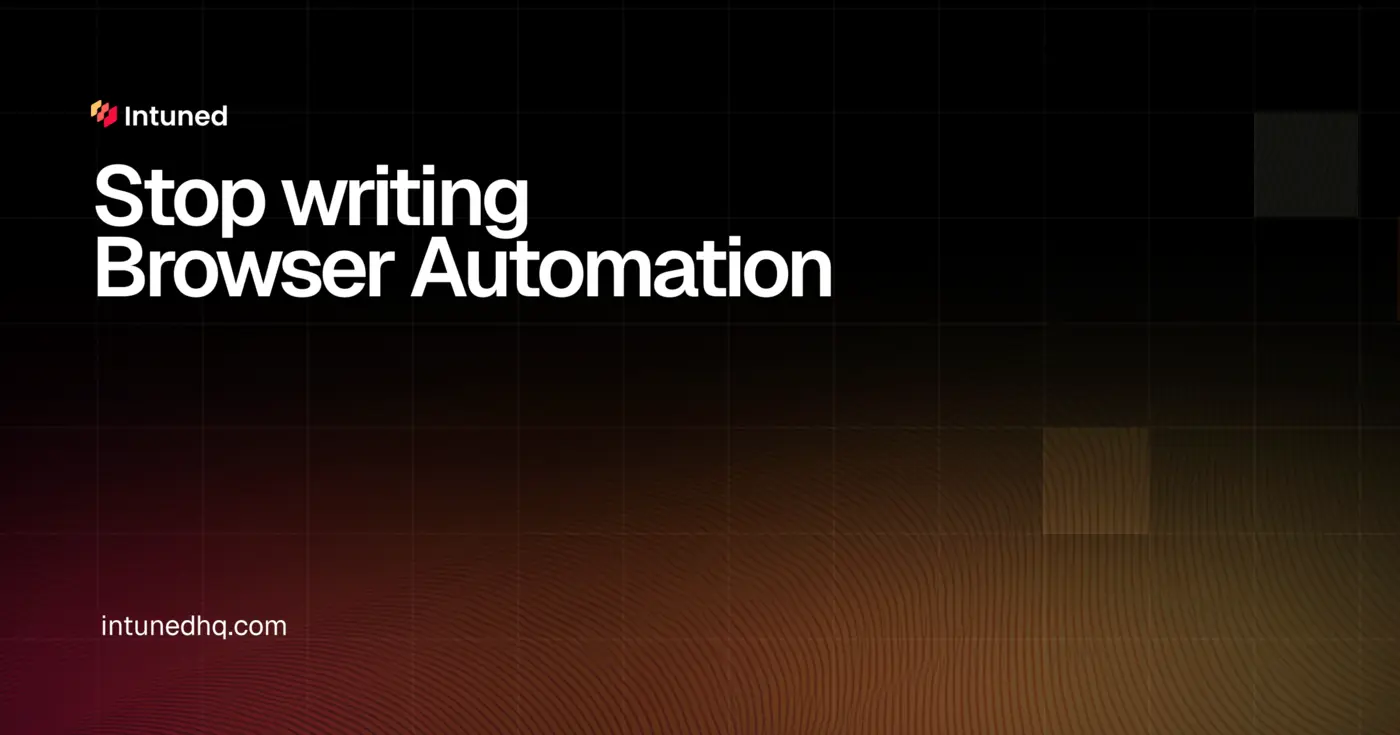 launch hn intuned yc s22 build and run reliable browser automations as code