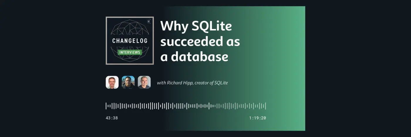 why sqlite succeeded as a database 2016