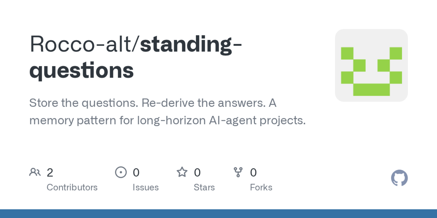show hn standing questions agent memory that stores questions not answers