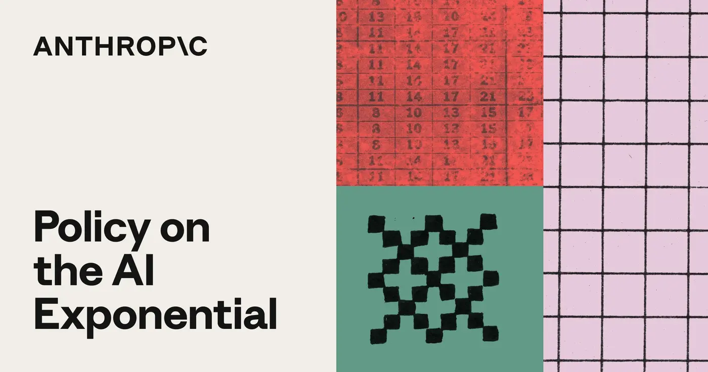 anthropic policy on the ai exponential
