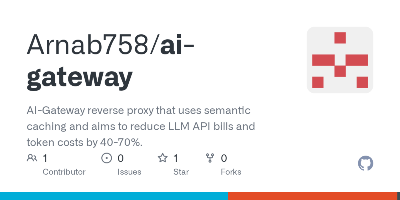 show hn aigateway opensource semantic caching proxy to reduce llm api costs