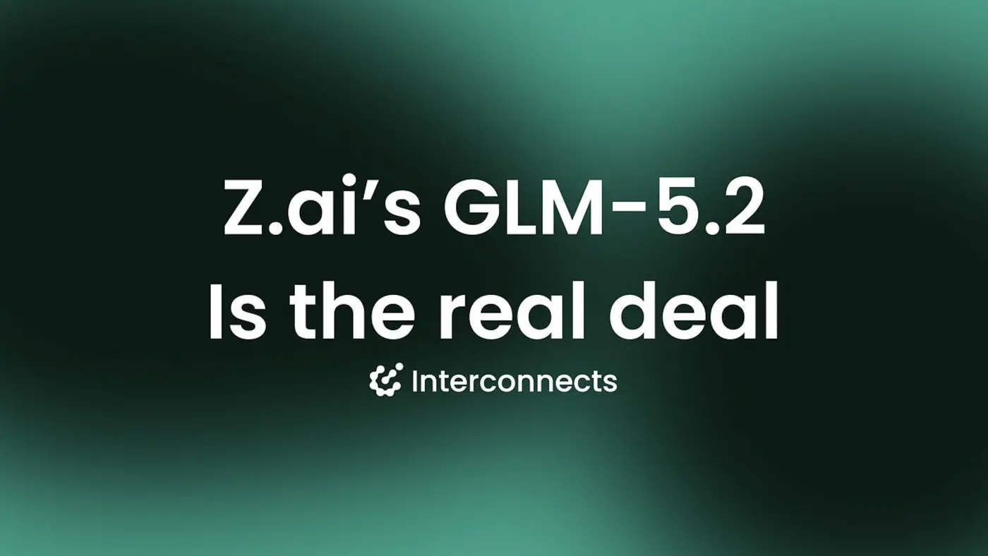 glm52 is the step change for open agents