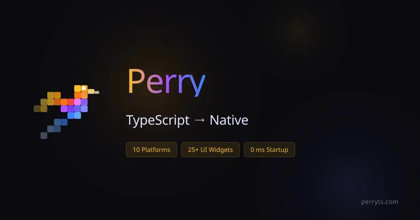 perry compiles typescript to native gui and cli apps no runtime electron