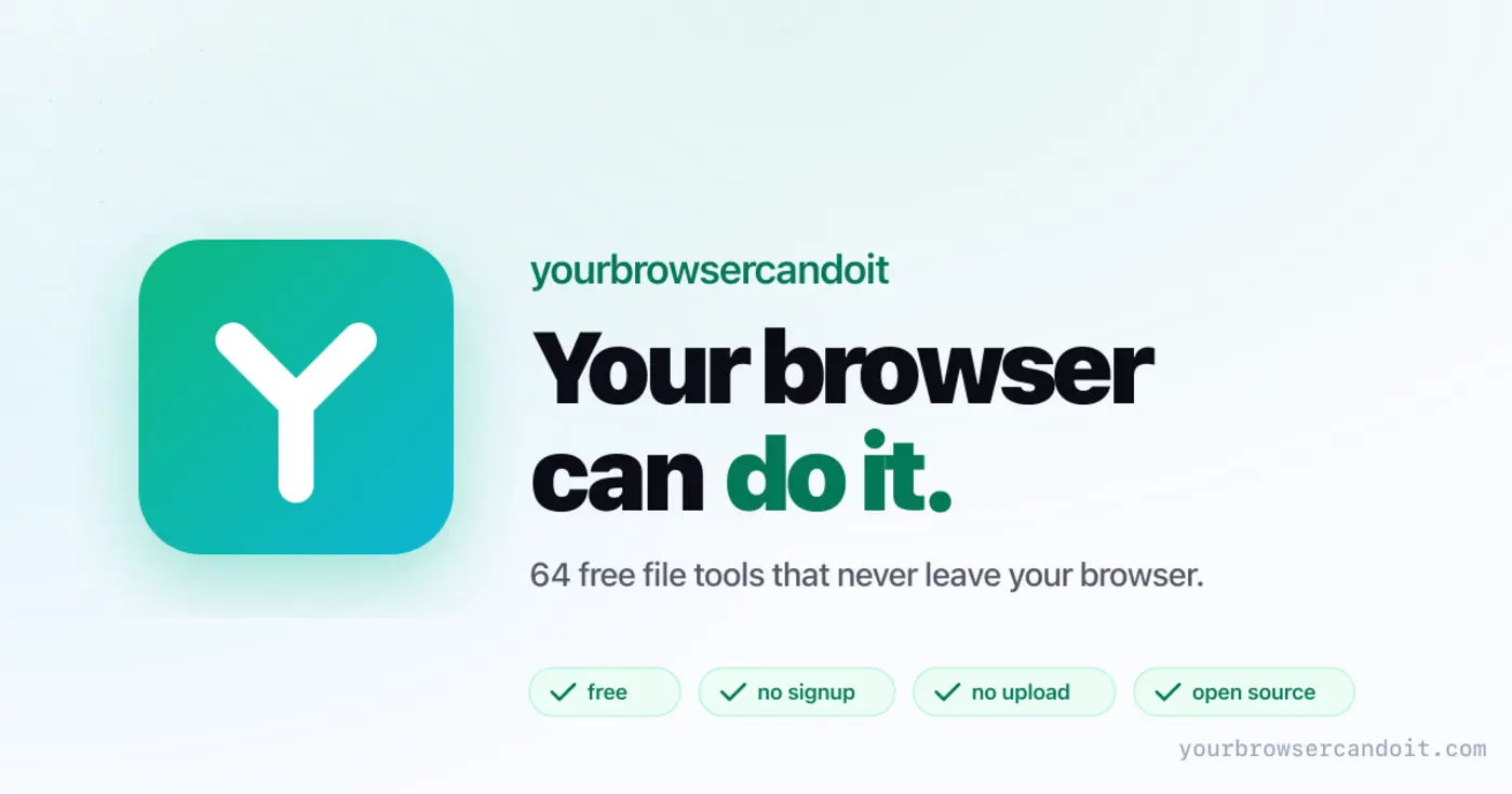 yourbrowsercandoit 64 file tools free no upload no signup no tracking