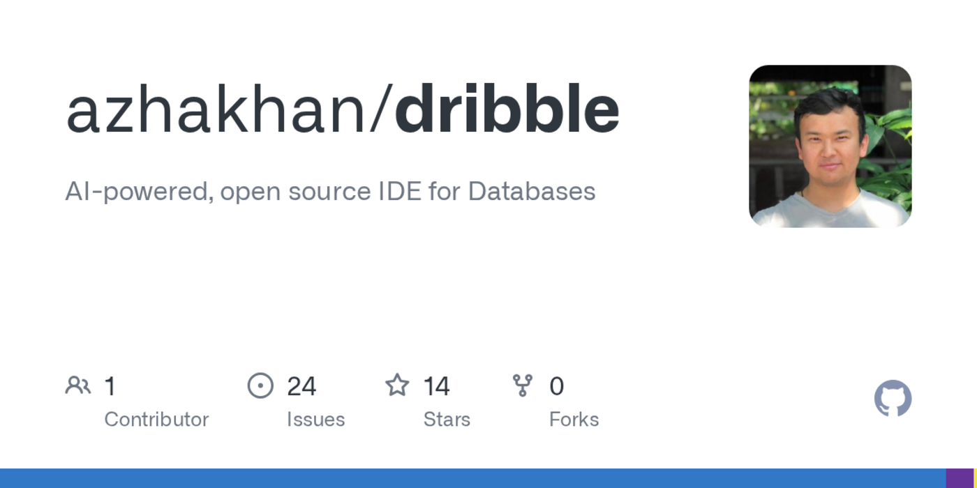 show hn dribble an opensource ai ide for databases
