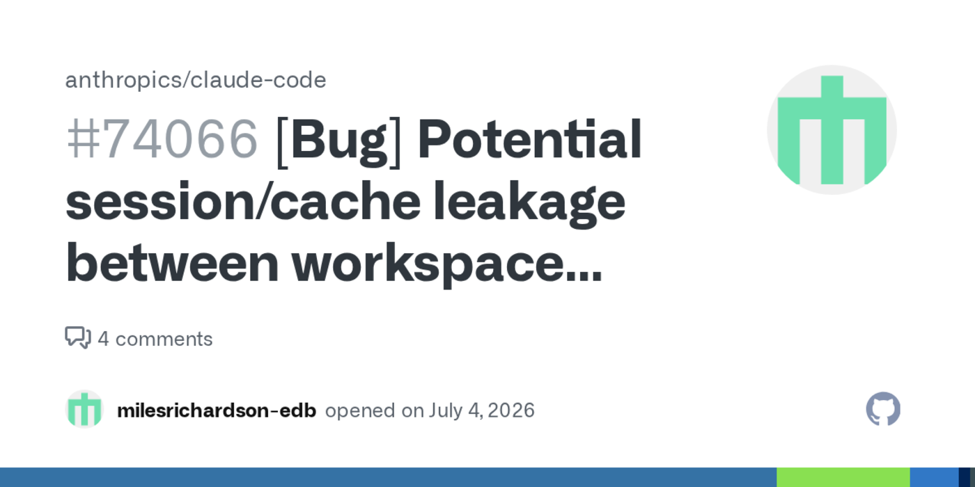 potential sessioncache leakage between workspace instances or consumer accounts