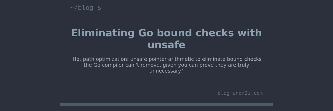 eliminating go bounds checks with unsafe