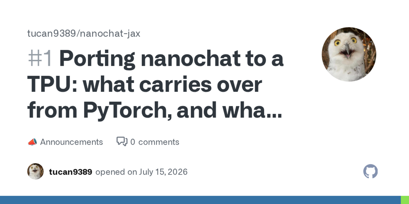 porting nanochat to a tpu what carries over from pytorch and what breaks