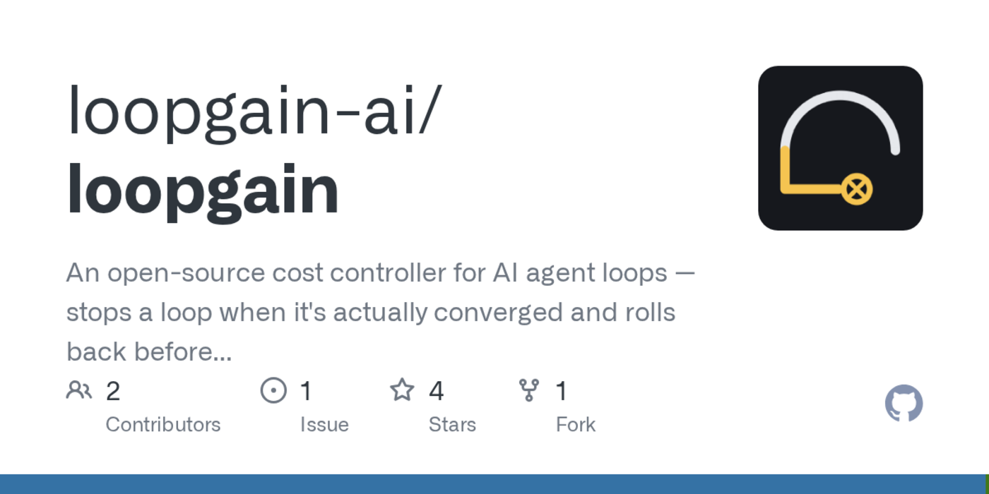 show hn loopgain stop agent loops with control theory not maxiterations