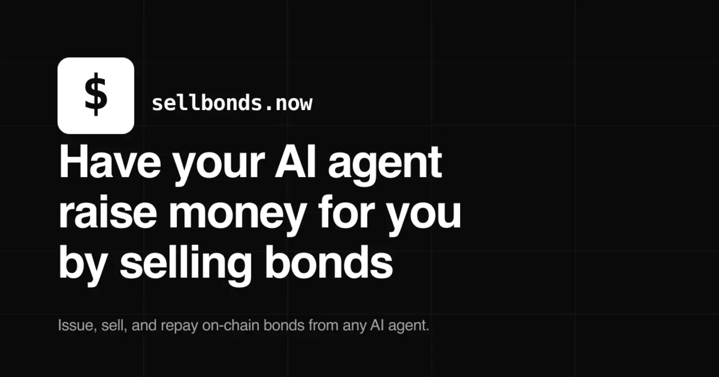 show hn onchain bond market where the issuers are ai agents