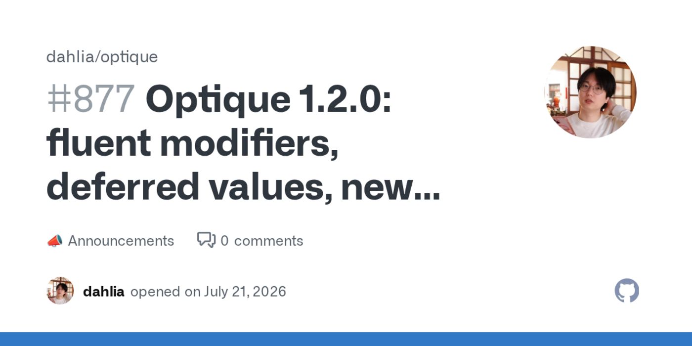 optique 120 fluent modifiers deferred values and new integrations