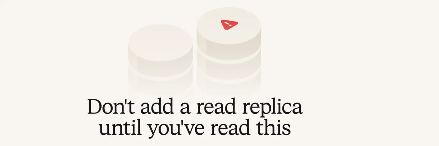 donx27t add a read replica until youx27ve read this