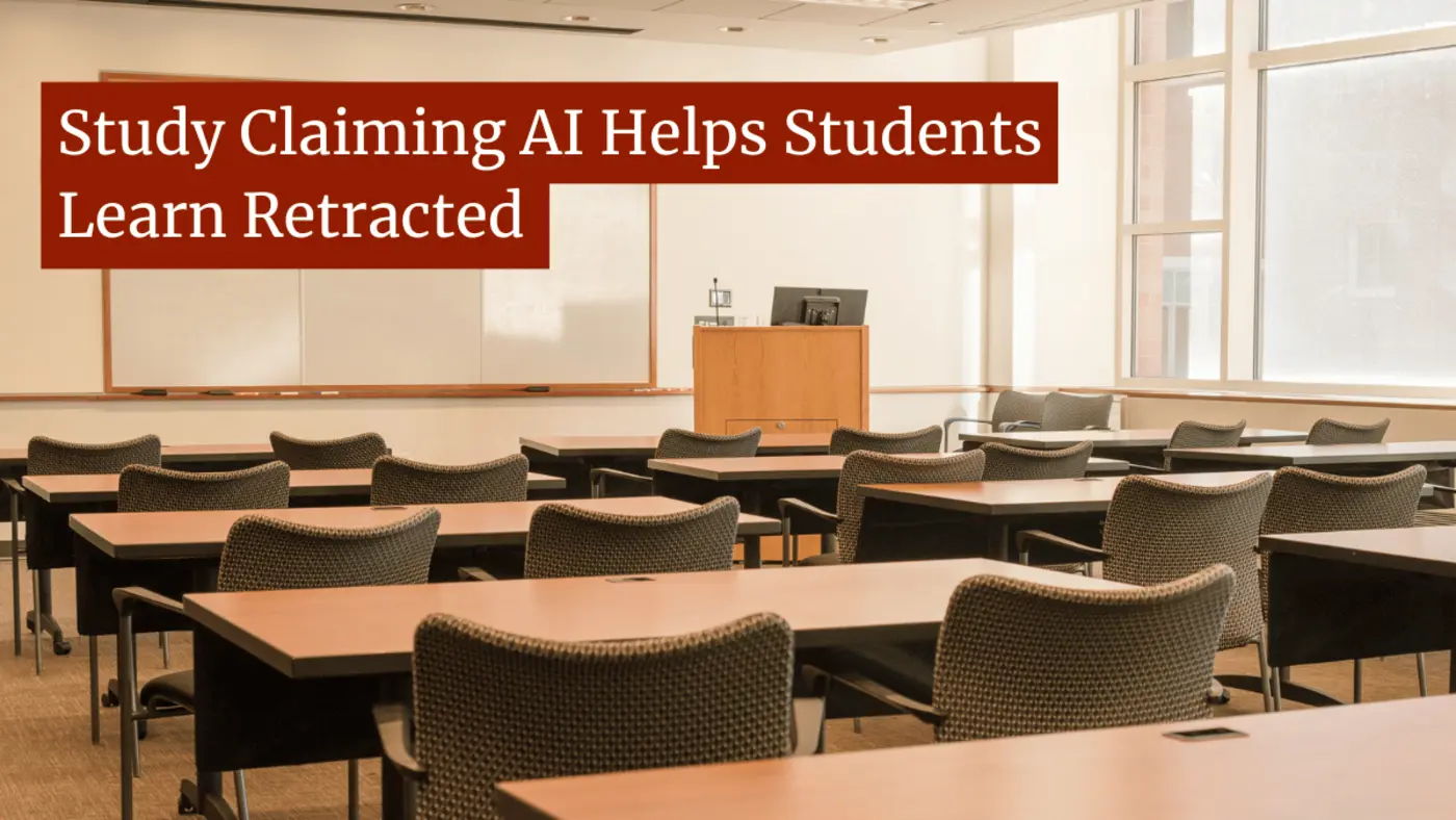 study claiming ai helps students learn retracted
