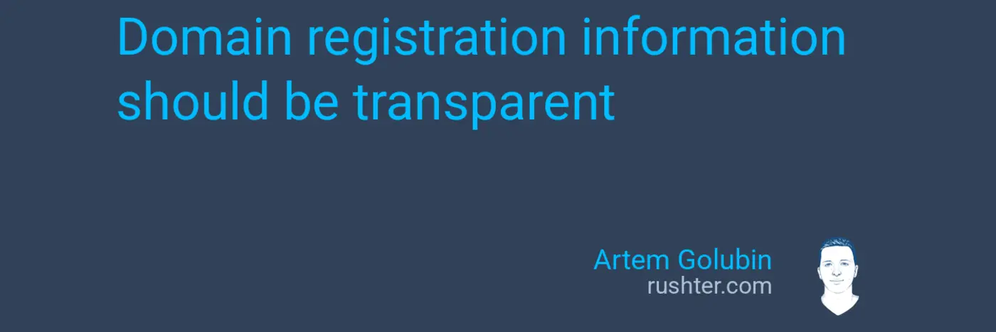 domain registration information should be transparent