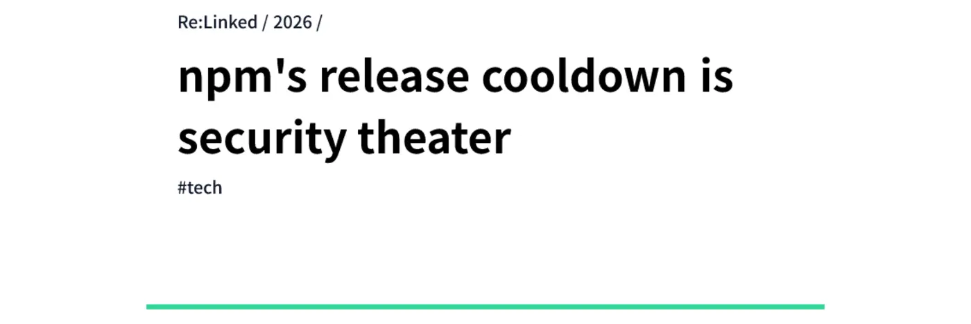 npmx27s release cooldown is security theater