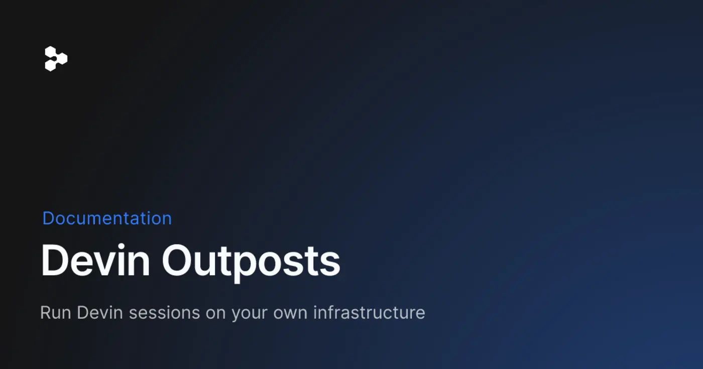 devin outposts run devin sessions on your own infra