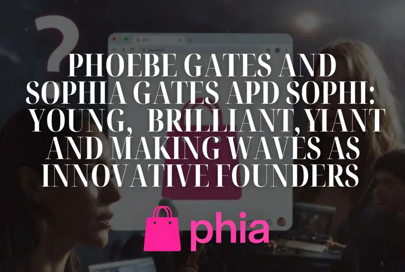highprofile startup founded by bill gates daughter accused of cookie stuffing