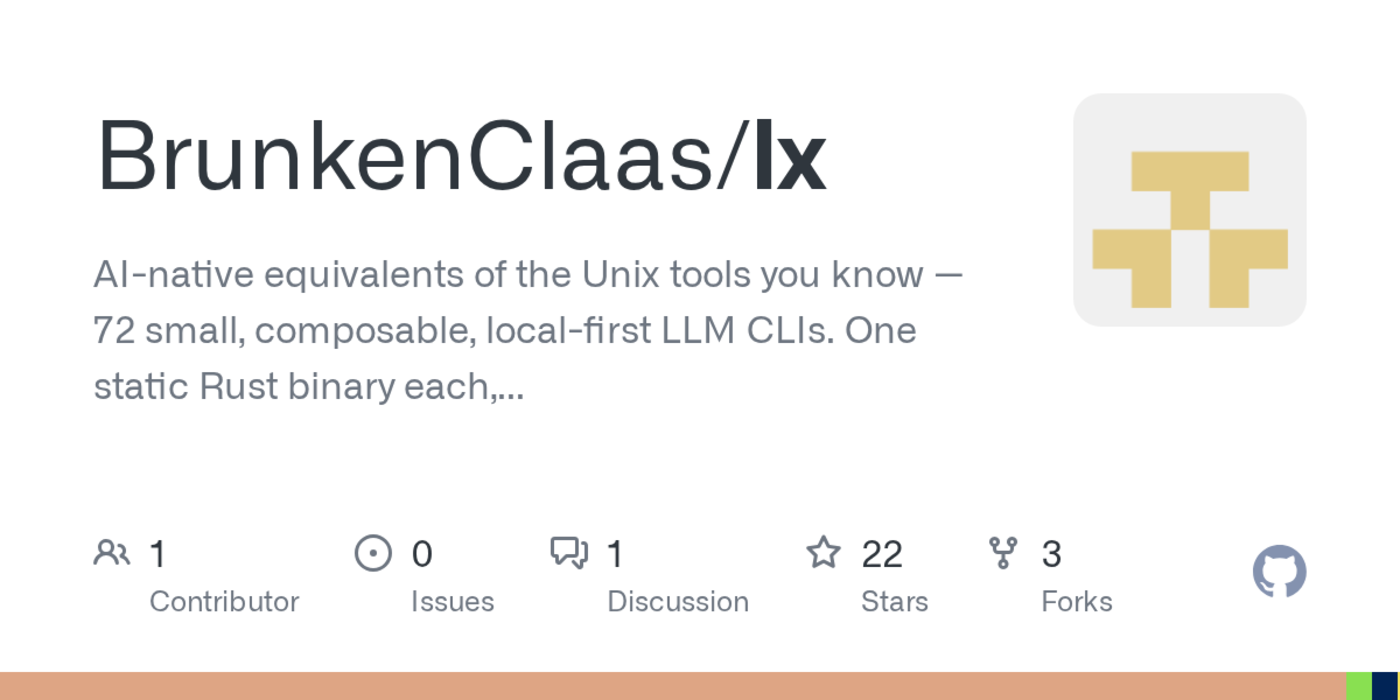 show hn lx coreutils 72 unix tools that pipe together each backed by an llm