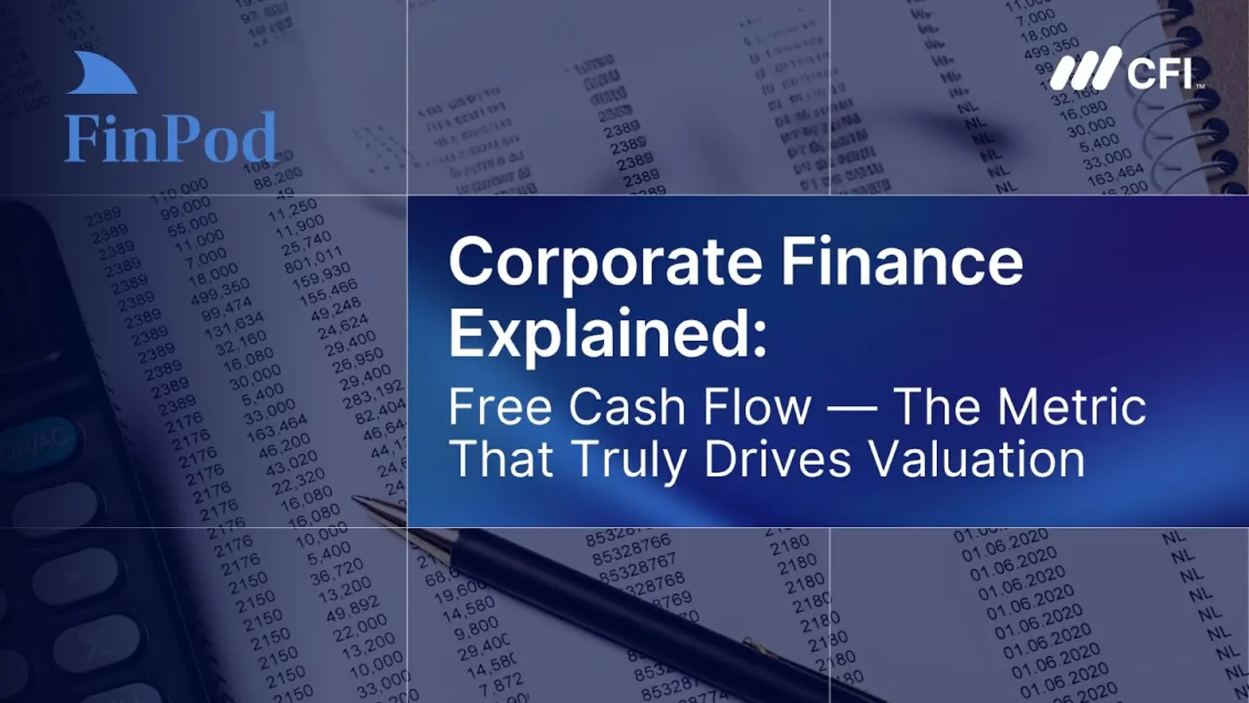corporate finance explained free cash flow metric that drives valuation video