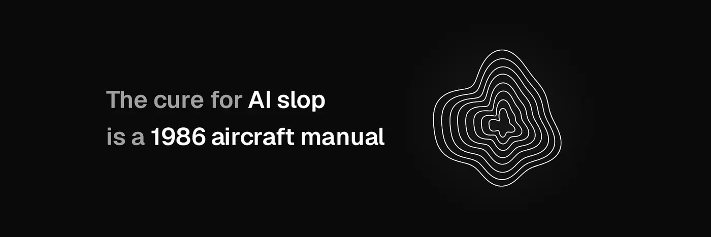the cure for ai slop is a 1986 aircraft manual