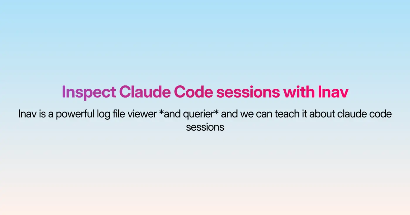 inspect claude code sessions with lnav