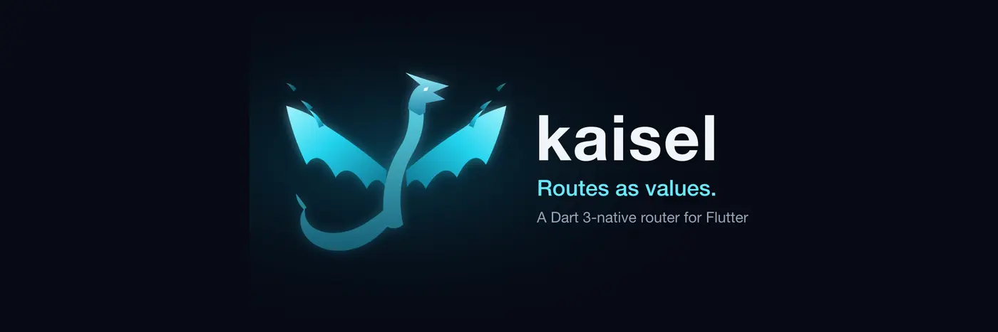 kaisel routes as values dart 3 native router for flutter