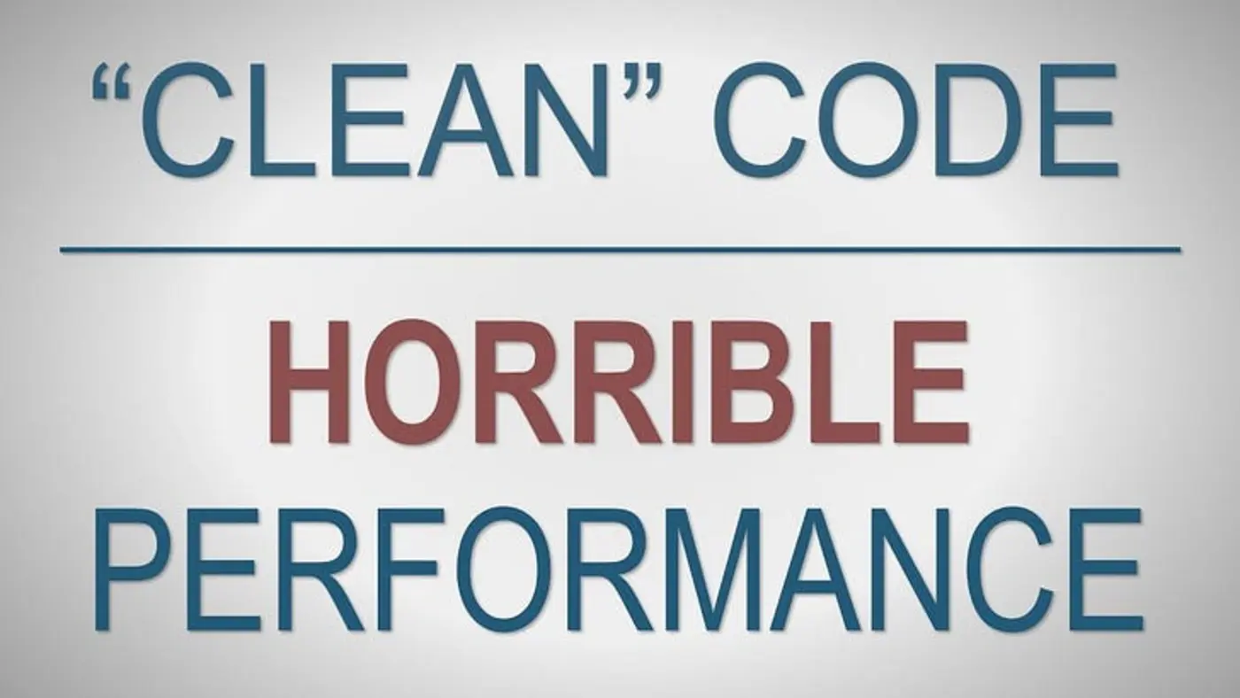 quotcleanquot code horrible performance 2023