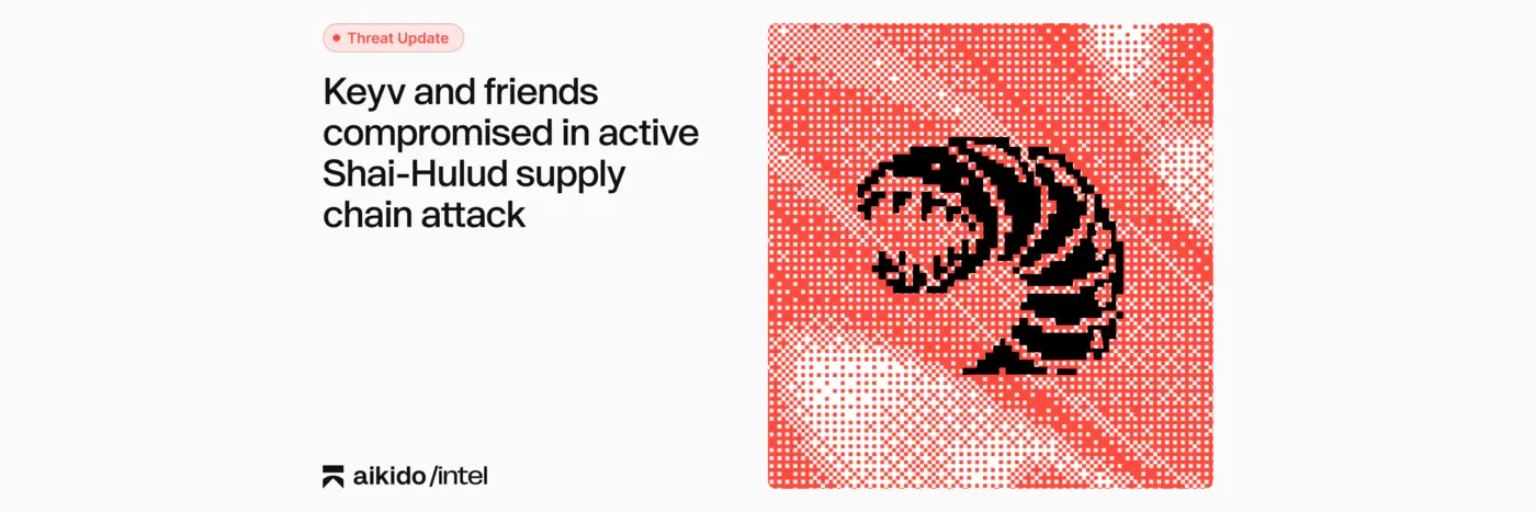 keyv and friends compromised in active shaihulud supply chain attack
