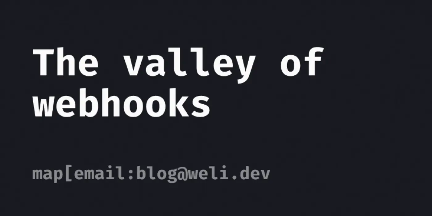 the valley of webhooks