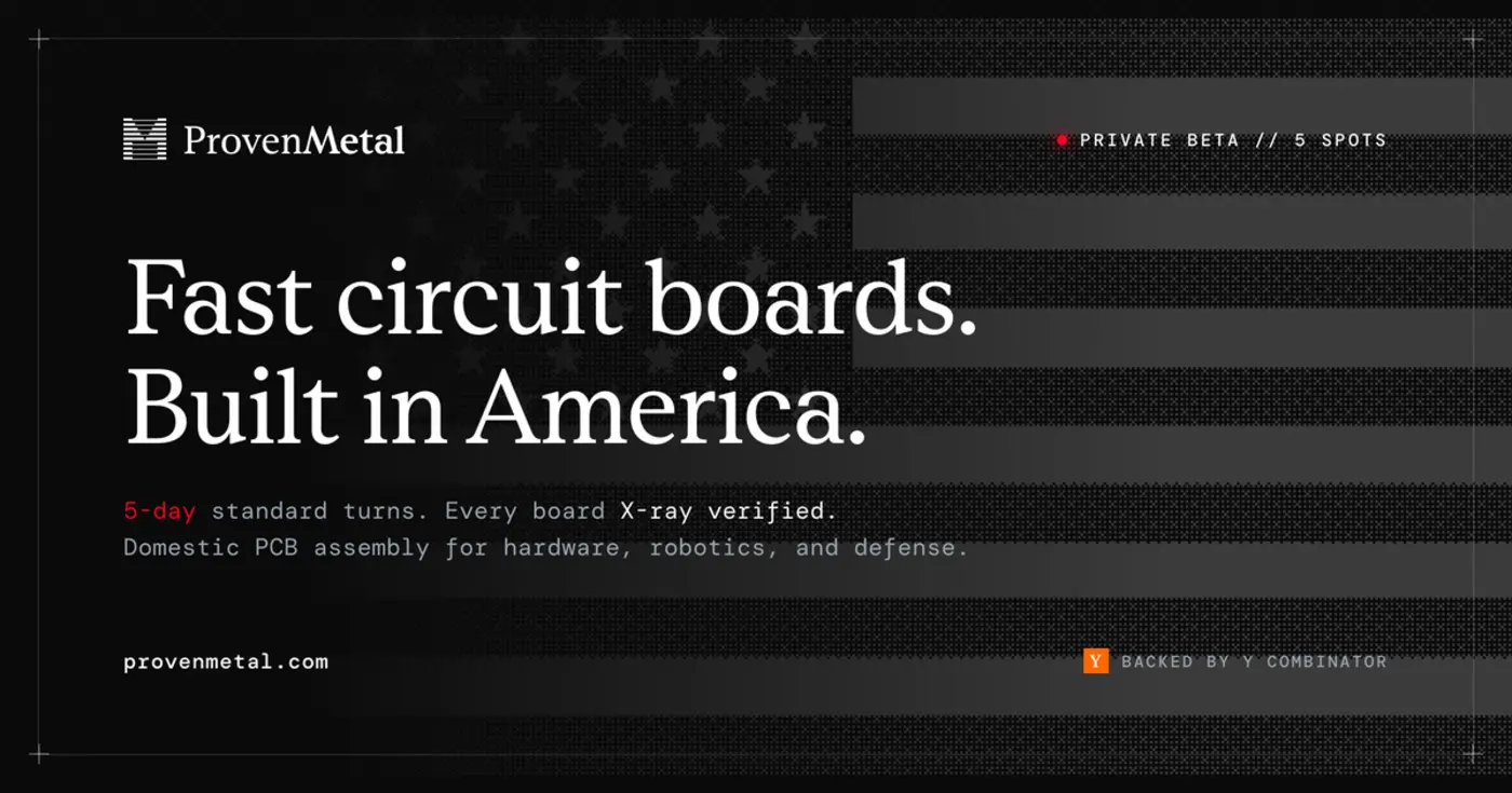 launch hn provenmetal yc s26 delivers circuit boards in days instead of weeks